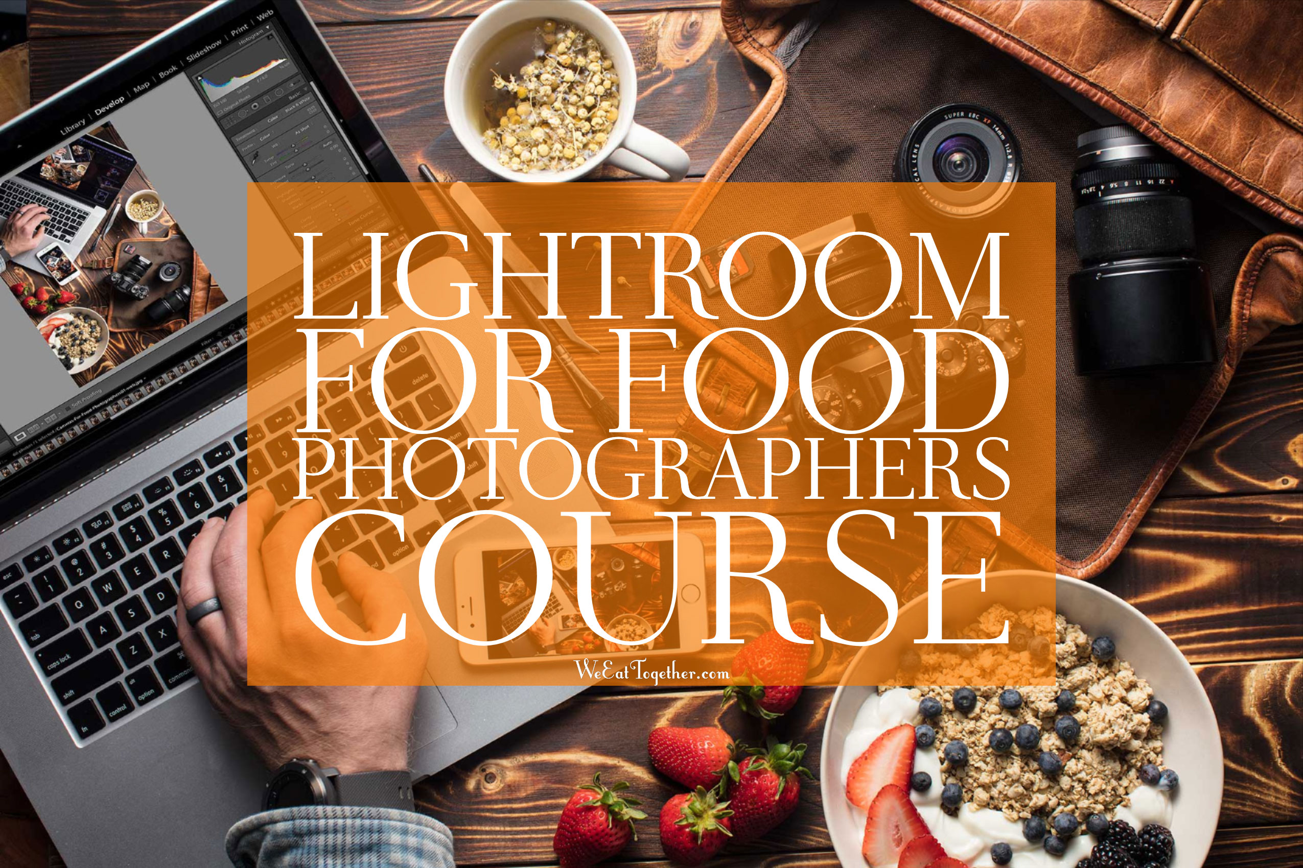 Lightroom For Food Photographers Course Bundle